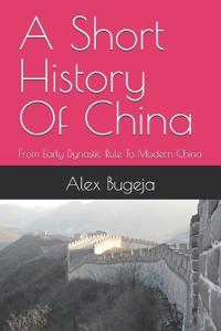 A Short History Of China