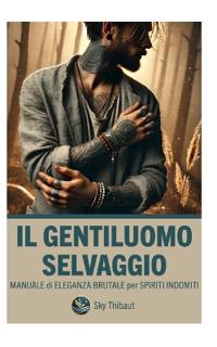 Il Gentiluomo Selvaggio