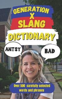 Generation X Slang Dictionary