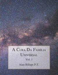 A Cura Da Família Universal Vol.1