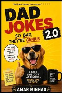 Dad Jokes 2.0 So Bad, They're Genius