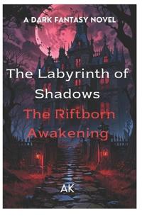 The Labyrinth of Shadows