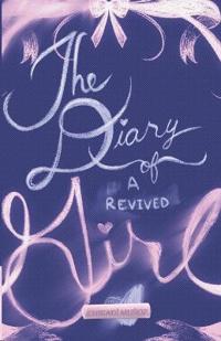 The Diary of a Revived Girl