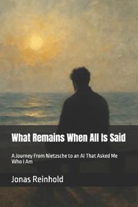 What Remains When All Is Said