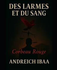 Des Larmes Et Du Sang