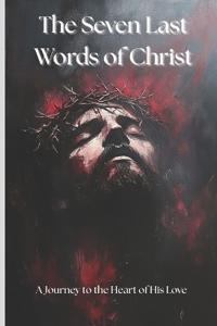 The Seven Last Words of Christ