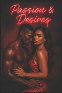 Passion & Desires