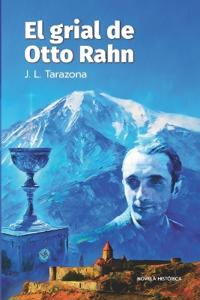 El grial de Otto Rahn
