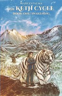 The keth cycle. Awakening (Book One)