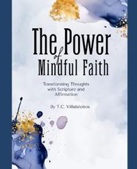 The Power of Mindful Faith