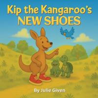 Kip the Kangaroo's New Shoes