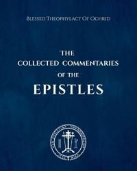 The Collected Commentaries of the Epistles