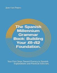 The Spanish Millennium Grammar Book