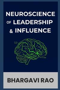 Neuroscience of Leadership and Influence