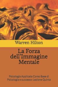 La Forza dell´Immagine Mentale