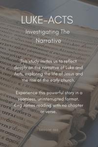 LUKE-ACTS Investigating The Narrative