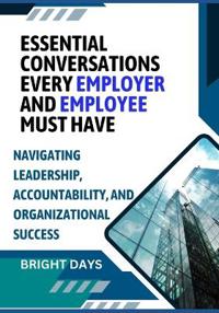 Essential Conversations Every Employer and Employee Must Have
