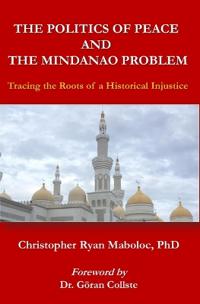 The Politics of Peace and the Mindanao Problem