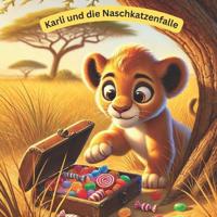 Karli und die Naschkatzenfalle