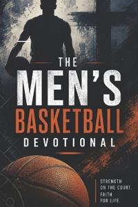 The Men's Basketball Devotional