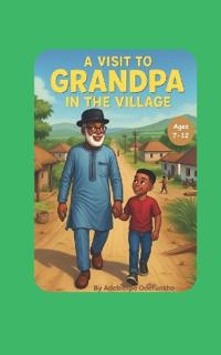 A visit to Grandpa in the village
