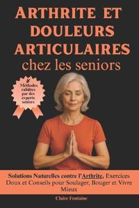 Arthrite et douleurs articulaires chez les seniors