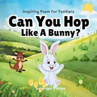 Can You Hop Like A Bunny