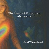 The Land of Forgotten Memories