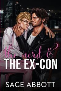 Abbott, S: Nerd & The Ex-Con Special Edition