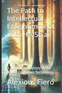 The Path to Intellectual Enlightenment with HAISE.ai