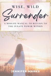 Wise, Wild Surrender