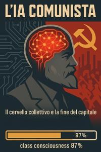 L'Ia E' Comunista