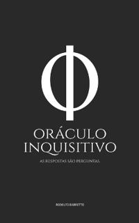 O Oráculo Inquisitivo