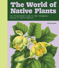 The World of Native Plants
