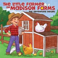 Bokomslag for "The Little Farmer on Madison Farms"