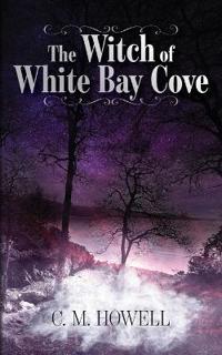 The Witch of White Bay Cove