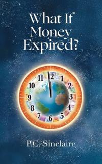 What If Money Expired?