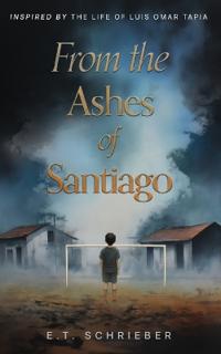 From the Ashes of Santiago