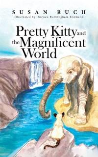 Bokomslag för "Pretty Kitty and the Magnificent World"