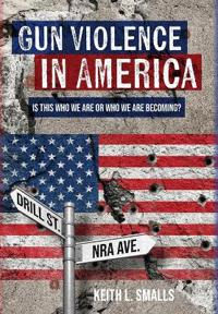 Gun Violence in America