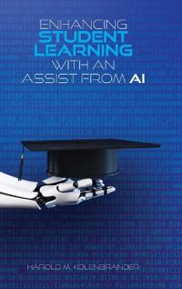 Bokomslag för "Enhancing Student Learning with an Assist from AI"