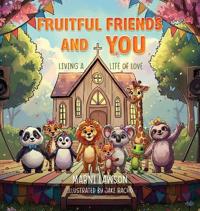 Bokomslag för "Fruitful Friends and YOU"