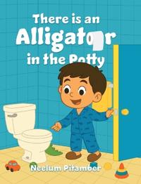 Bokomslag for "There Is an Alligator in the Potty"