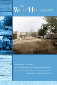 White Hall - The Town That Refused to Die
