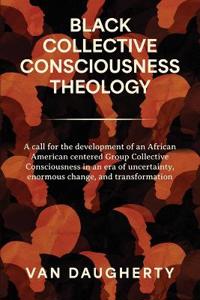 Kirjan kansi "Black Collective Consciousness Theology"