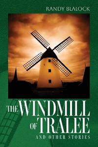The Windmill of Tralee