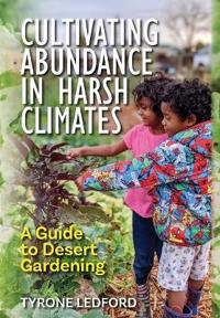 Bokomslag för "Cultivating Abundance in Harsh Climates"
