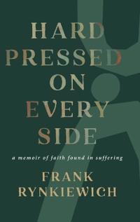 Hard Pressed on Every Side
