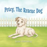 Petey, The Rescue Dog