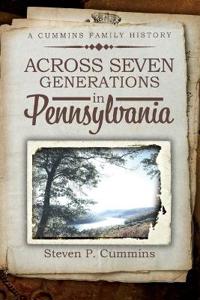 Bokomslag för "Across Seven Generations in Pennsylvania"